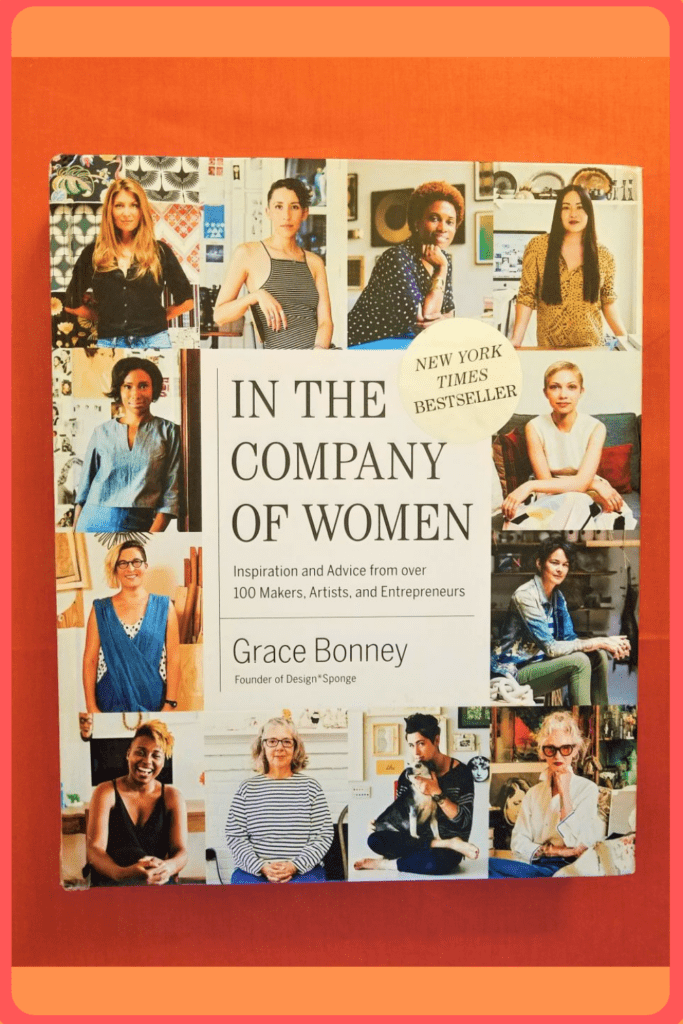 Cover of the book 'In the Company of Women' by Grace Bonney, showing a collage of portraits of creative women entrepreneurs